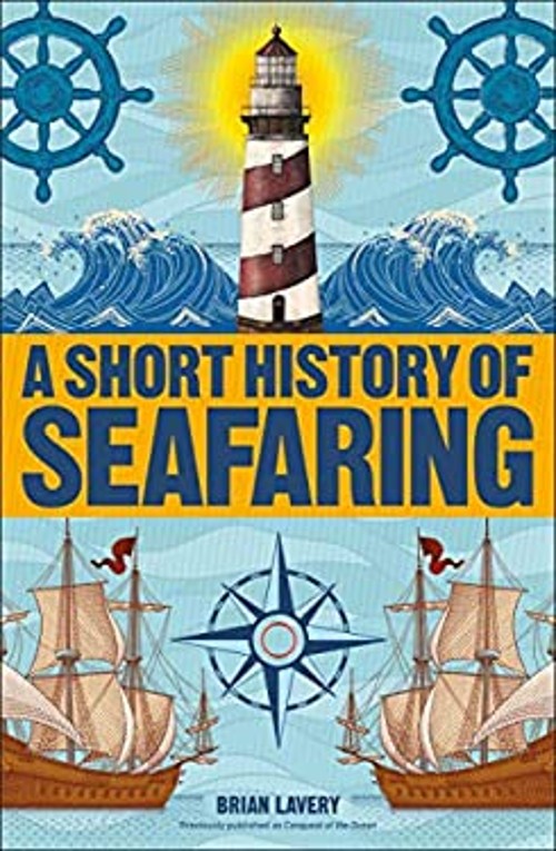 A Short History of Seafaring Paperback Brian Lavery
