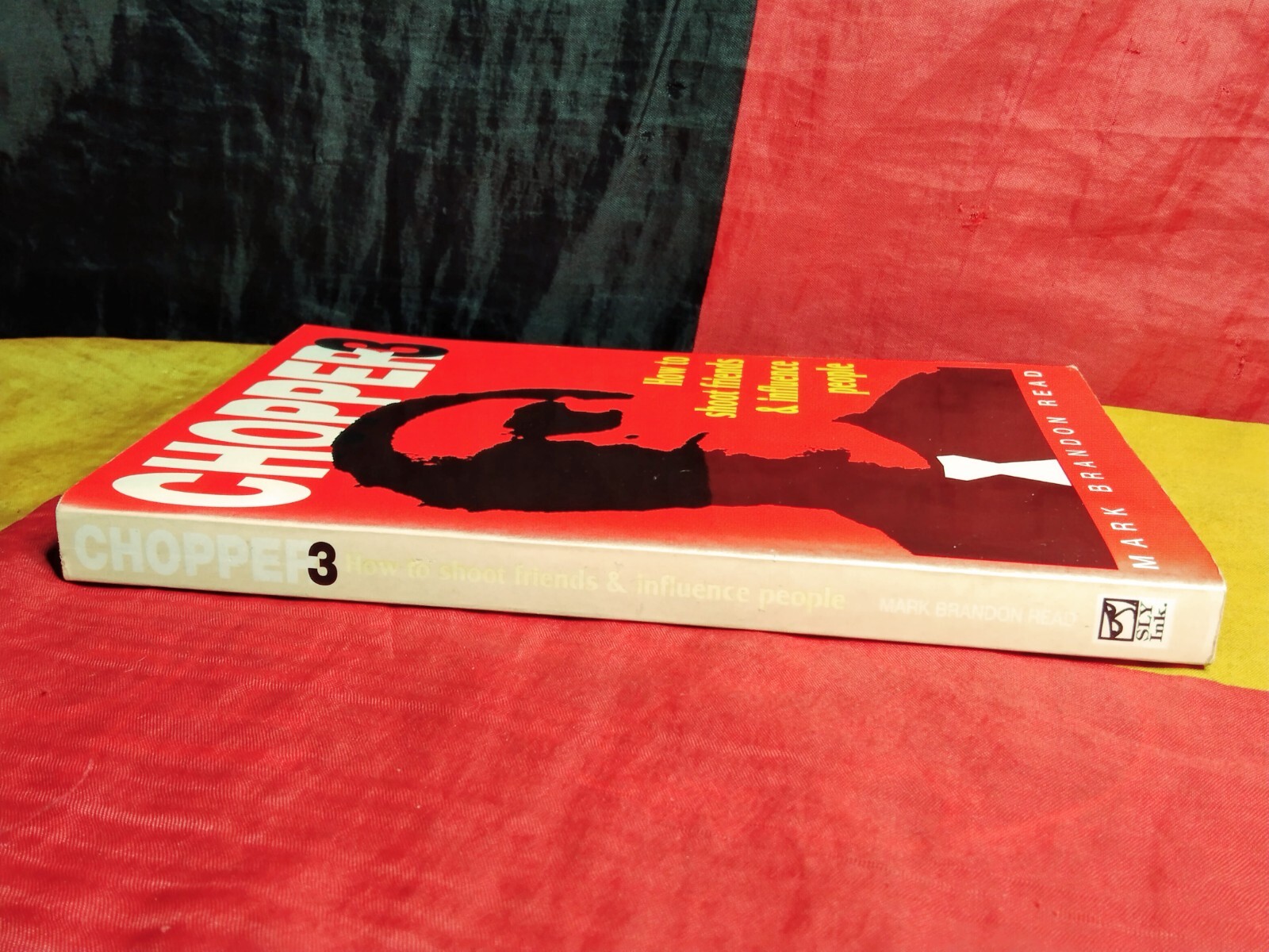 Chopper 3: How to Shoot Friends and Influence People by Mark Brandon Read (2000)