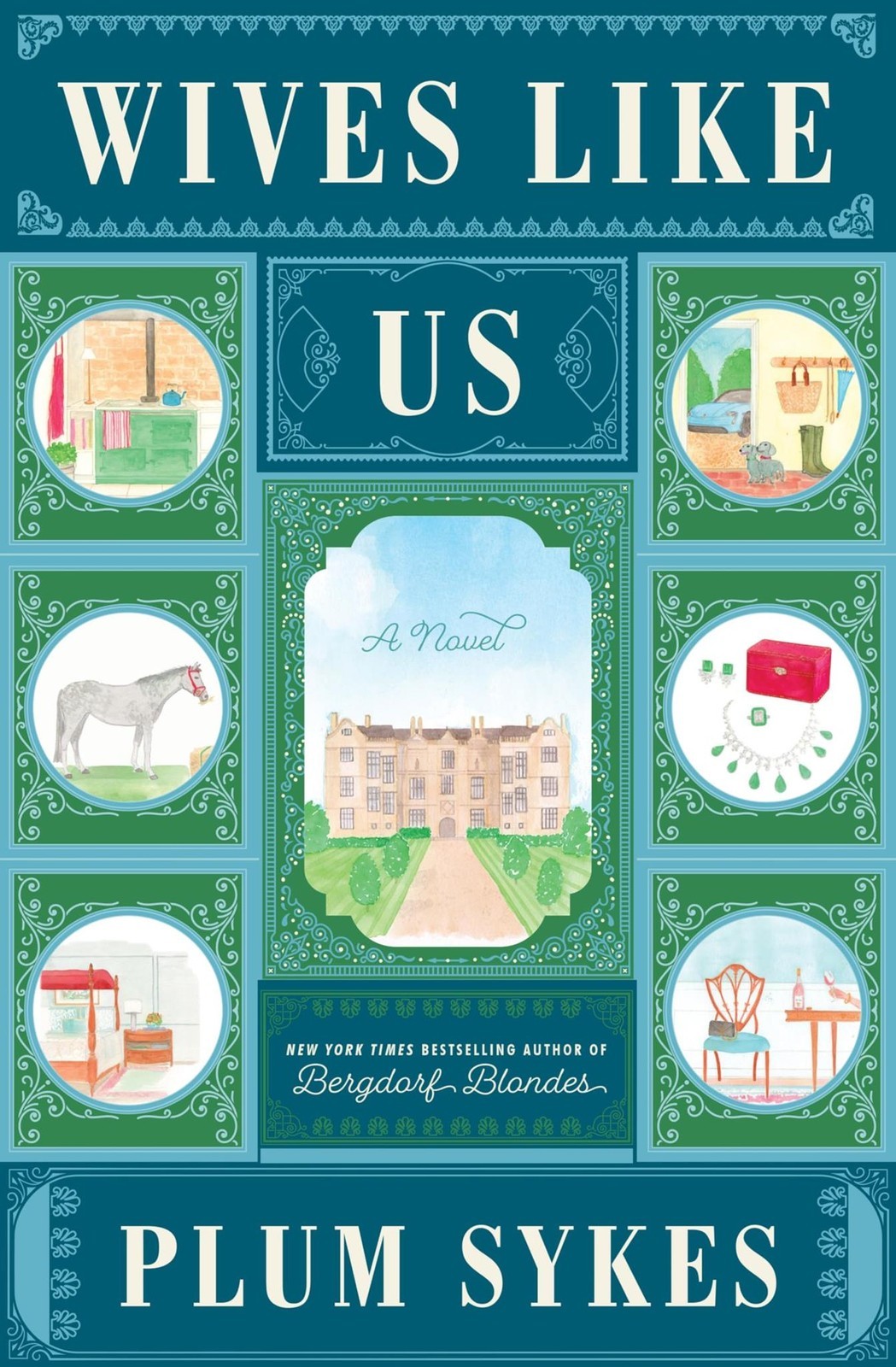 Wives Like Us: A Novel [Hardcover] Sykes, Plum