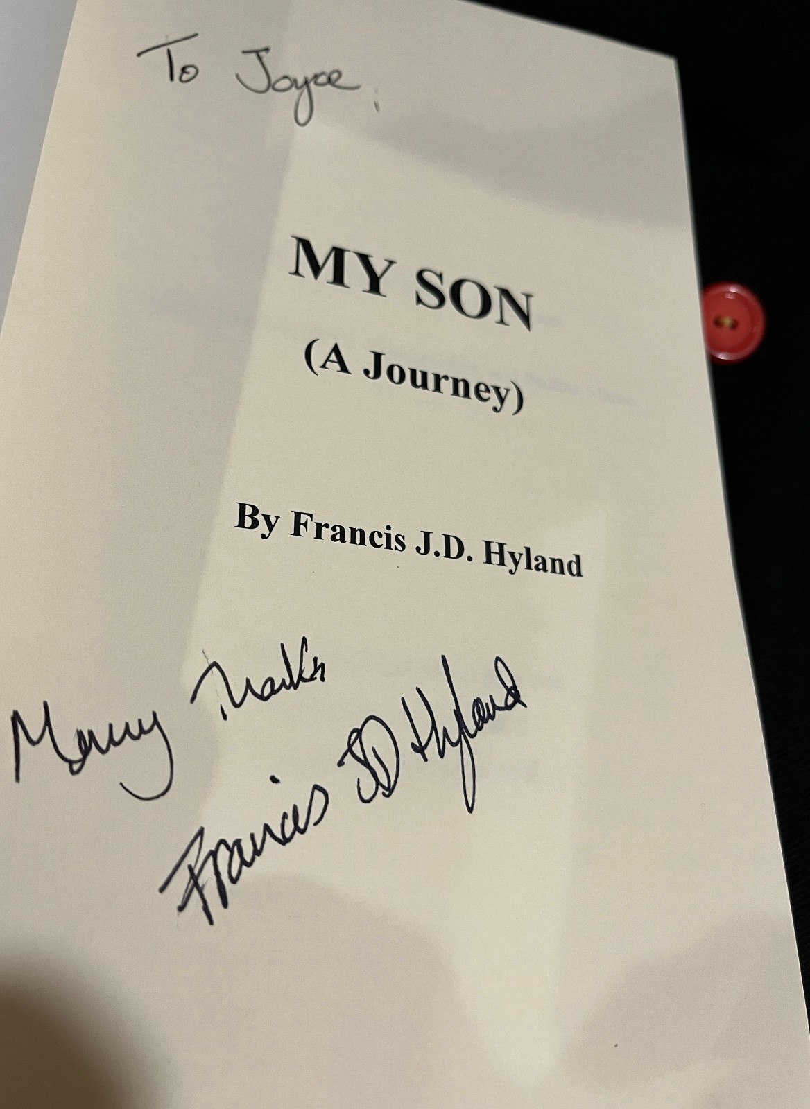 My Son (A Journey) by Francis J.D. Hyland, Softcover, 295 Pages, Signed