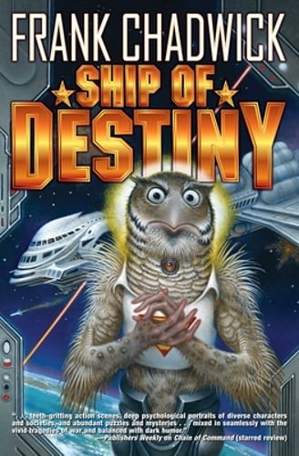 Ship of Destiny by Frank Chadwick: Used
