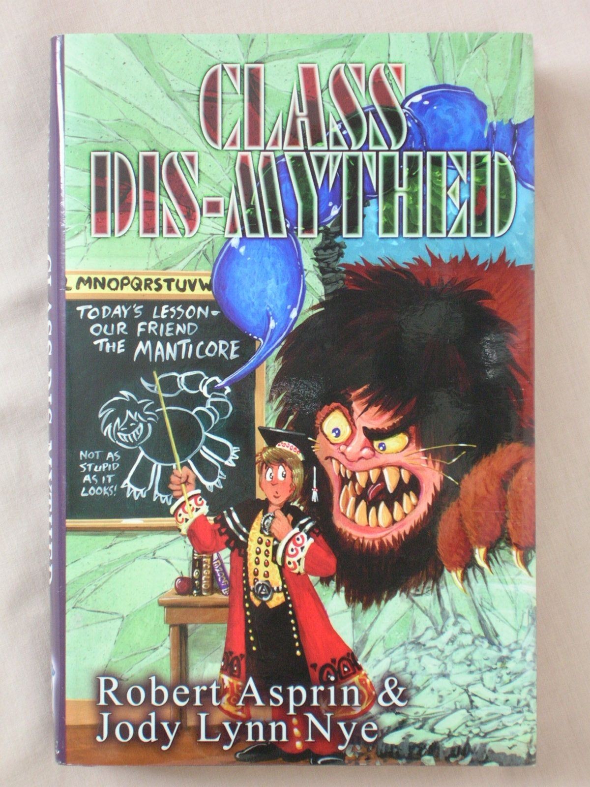 1st Ed CLASS DIS-MYTHED Robert Asprin Jody Lynn Nye HC/DJ MYTH ADVENTURES