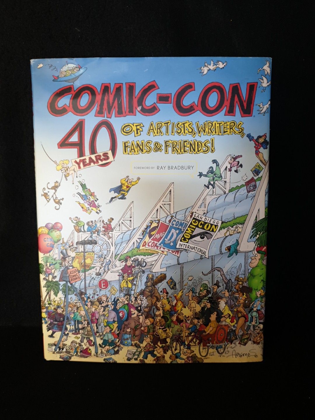 Comic-Con 40 Years of Artists Writers Fans & Friends HC 2009 Ray Bradbury