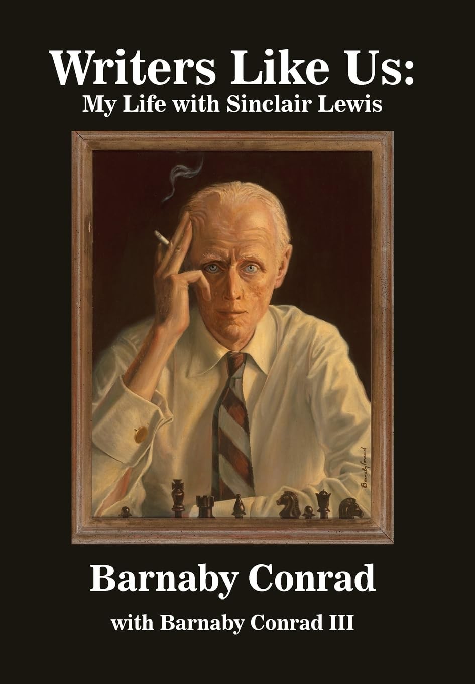 Writers Like Us: My Life With Sinclair Lewis