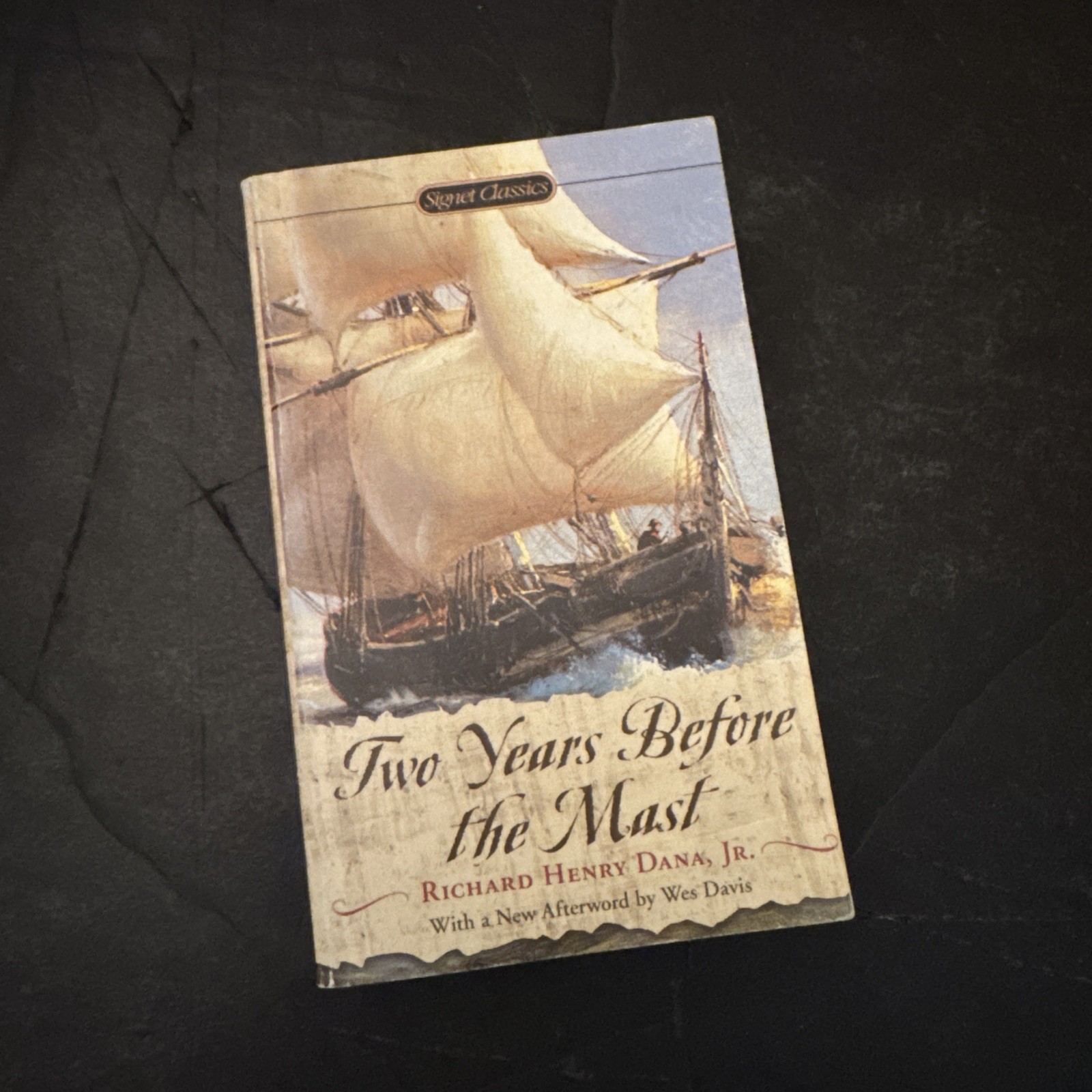 TWO YEARS BEFORE the MAST by Richard Henry Dana Jr. 2009 Signet Classic PB
