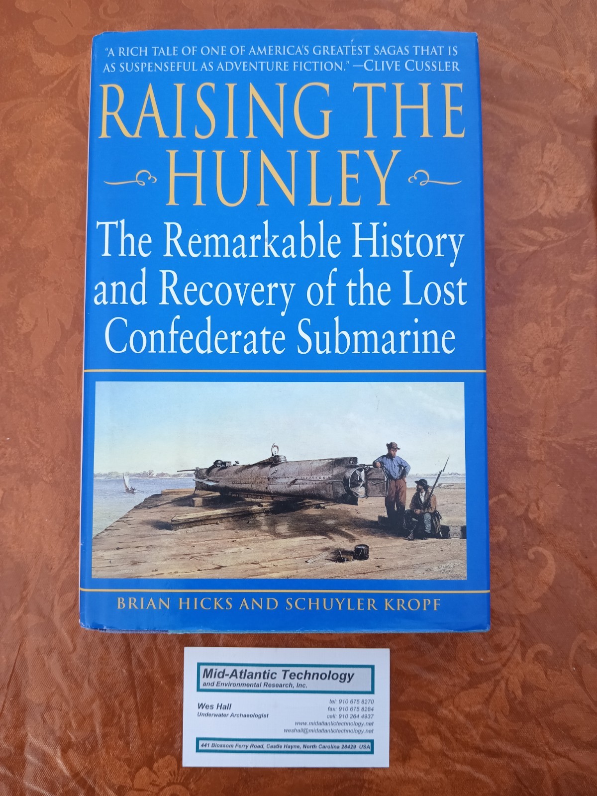 Raising The Hunley Signed w/ 8 Signatures HC/DJ Civil War Submarine History Book