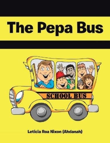 Nixon, Leticia Roa The Pepa Bus (UK IMPORT) Book NEW